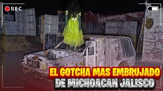 EL GOTCHA MÁS EMBRUJADO MICHOACÁN [upl. by Yleek]