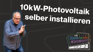 10kWPhotovoltaik selber installieren von Martin Rost [upl. by Kirbee]