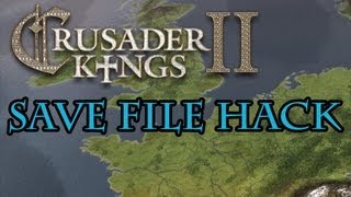 Crusader Kings 2 How to Edit Save File [upl. by Babbette400]