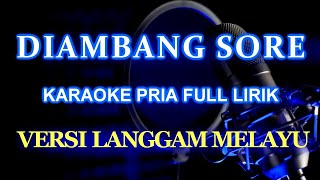 Diambang Sore Karaoke Melayu [upl. by Honoria]