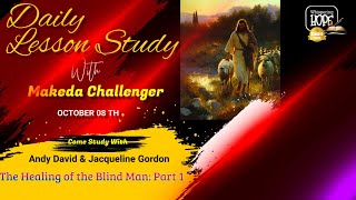 The Healing of the Blind Man Part 1  Daily Sabbath School Lesson 2  Quarter 4 2024 [upl. by Neelrad]