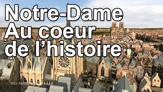 NotreDame au coeur de lHistoire [upl. by Sahcnip879]