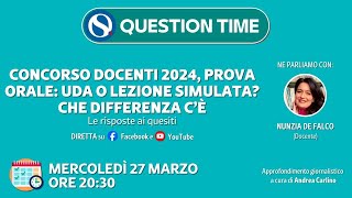 Concorso docenti 2024 prova orale UDA o lezione simulata Le risposte ai quesiti [upl. by Bruni]