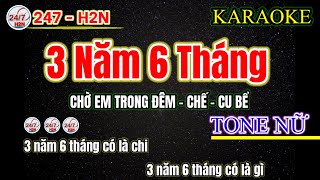 Karaoke Chờ Em Trong Đêm  Nhạc Chế Cu Bể  3 năm 6 tháng có là chi  Tone Nữ [upl. by Kemp]