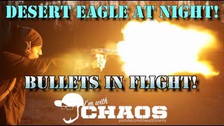 DESERT EAGLE 50AE AT NIGHT  Fire Rings and Bullets in Flight [upl. by Neenaej50]