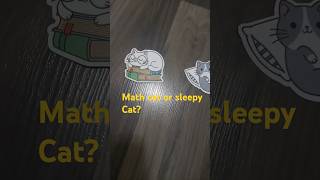 Are you a math cat or a sleepy cat Lets see curiouscat petethecat everyone mathcat [upl. by Hansen765]