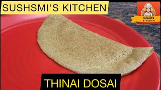 Thinai dosai recipe in tamil  Foxtail Millet dosa  recipe healthyfood food sushmiskitchen [upl. by Asiaj490]