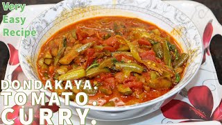 Dondakaya Tomato Curry Recipe [upl. by Humo]