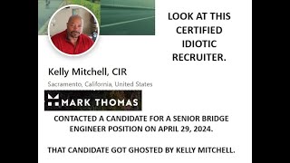 Mark Thomas amp Co Stupid Recruiter Kelly Mitchell Commits Fraud Against Sr Bridge Engineer Candidate [upl. by Aisenat]