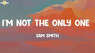 Im Not The Only One  Sam Smith Lyrics  Paloma Faith Ellie Goulding Lukas Graham [upl. by Irehs]