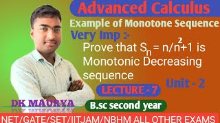 Example Of Monotonic Decreasing Sequence Monotone Sequence Bsc 2nd Year Lecture 7 [upl. by Assirok]