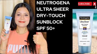 Neutrogena Sunscreen Review  Neutrogena Ultra Sheer Dry Touch Sunblock SPF 50  Review  sunscreen [upl. by Nodyarb946]