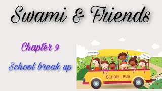 swami and friends  chapter 9  school break up  English Ambience [upl. by Ardine]