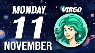 VIRGO ♍ Daily HOROSCOPE ❤ November 11 2024 🔮 ❌ SOMETHING ENDS BADLY 💔 [upl. by Favian]