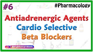 6Antiadrenergic agents  Cardio Selective Betablockers  second generation Beta blockers [upl. by Kyriako]