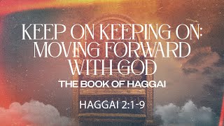 Keep on Keeping on Moving Forward with God  Pastor Justin Hansen  New Heights Church  111724 [upl. by Taggart]