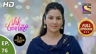 Ishk Par Zor Nahi  Ep 76  Full Episode  28th June 2021 [upl. by Ardisj274]