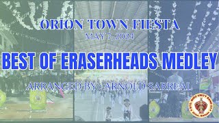 The Best of Eraserheads Medley arr by Arnold Sarreal  Orion Town Fiesta 2024 [upl. by Anecusa]