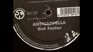 Anticappella  Get Faster Extended Mix Radio Edit [upl. by Arnst787]