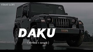 DAKU SlowedReverb INDERPAL MOGA  CHANI NATTANMusicDuniya0001 [upl. by Llerrehs810]