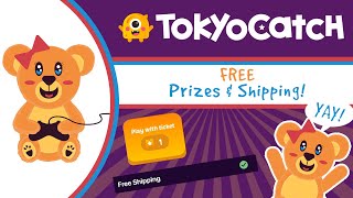 TokyoCatch  Get FREE Prizes and Shipping [upl. by Ellehcen]