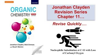 Chapter 11 Nucleophilic Substitution at CO with Loss of Carbonyl Oxygen of Clayden Book [upl. by Arliene]