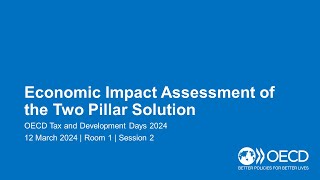 OECD Tax and Development Days 2024 Day 1 Room 1 Session 2 Economic Impact Assessment [upl. by Affay]