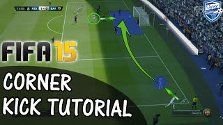 FIFA 15 Corner Kick Tutorial  Best Way To Score From Corners  Tips amp Tricks  Best FIFA Guide [upl. by Llekcir]