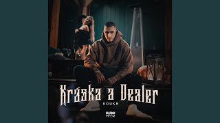 Kráska a Dealer [upl. by Rimisac367]