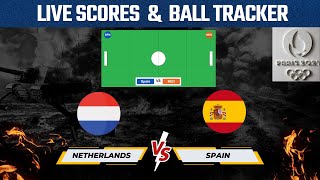 Netherlands Vs Spain Hockey Live Scores amp Updates Hockey Paris Olympics 2024 SemiFinal [upl. by Eenimod]