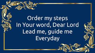 Order My Steps w Lyrics [upl. by Correy]