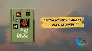 Lecturas devocionales para adultos ASÍ ES DIOS Para el 3 de marzo 2024 [upl. by Ahseenat]