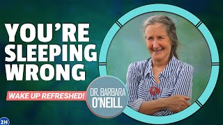 WAKE UP REFRESHED Dr Barbara ONeills 8Hour Sleep SECRET They Dont Want You to Know [upl. by Natale]