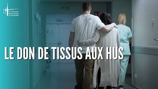 Le don de tissus aux Hôpitaux Universitaires de Strasbourg [upl. by Mihalco]