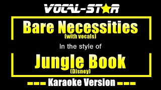 Bare Necessities with vocals Karaoke  The Jungle Book Disney Karaoke Version [upl. by Eilata]