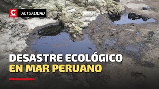 Derrame de Petróleo IMÁGENES IMPACTANTES del desastre ambiental en Ventanilla [upl. by Lasyrc13]