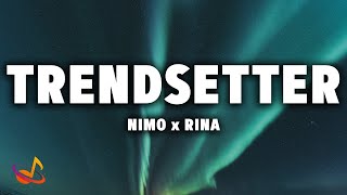 Nimo  TRENDSETTER feat Rina Lyrics [upl. by Assehc]