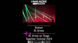 Runner  RL Grime RL Grime Live Together Festival 2024 [upl. by Nary]