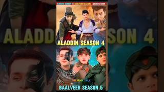 Aladdin season 4  Baalveer season 5  kab ayega  This November 😱  trending aladdin4 baalveer5 [upl. by Solrak]