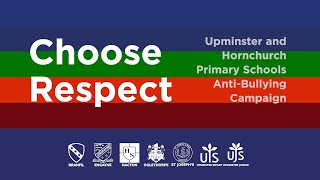 Choose Respect  Upminster and Hornchurch Primary Schools  AntiBullying Campaign [upl. by Hnah447]