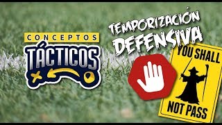 Conceptos tácticos Temporización defensiva [upl. by Indihar556]