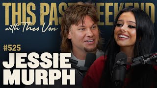 Jessie Murph  This Past Weekend w Theo Von 525 [upl. by Arel]