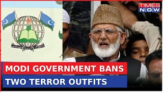 Modi Government Bans Two Terror Outfits PDP Claims Ban Due To Lok Sabha Election 2024 [upl. by Vadim838]