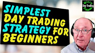 Simplest Day Trading Strategy for Beginners [upl. by Sehguh318]