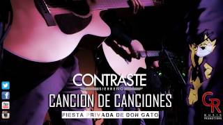 CONTRASTE SIERREÑO  CANCION DE CANCIONES FP DON GATO2014 [upl. by Llenol804]