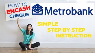 HOW TO ENCASH CHECK IN METROBANK [upl. by Nahtanohj40]