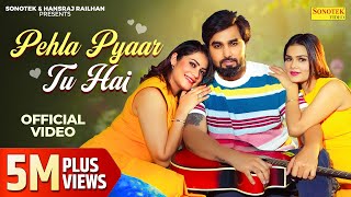 Pehla Pyaar Tu Hai Official Video  Armaan Malik  Kritika Malik  Payal Malik  Hansraj Railhan [upl. by Elehcar]