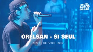 Orelsan  Si seul  Live Zenith de Paris 2012 [upl. by Assirralc]