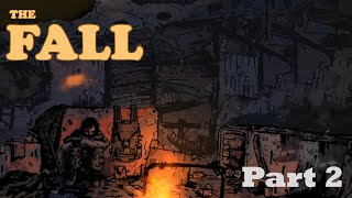 The Fall  Zombie Survival  Game Playthrough Part 2 [upl. by Adniroc963]