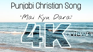 quotMai kyun daraquot Punjabi Christian song by Lois amp Joses [upl. by Sidonie]